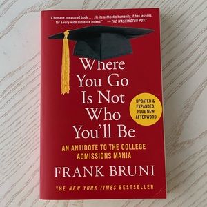 BOOK Where You Go Is Not Who You’ll Be/Frank Bruni